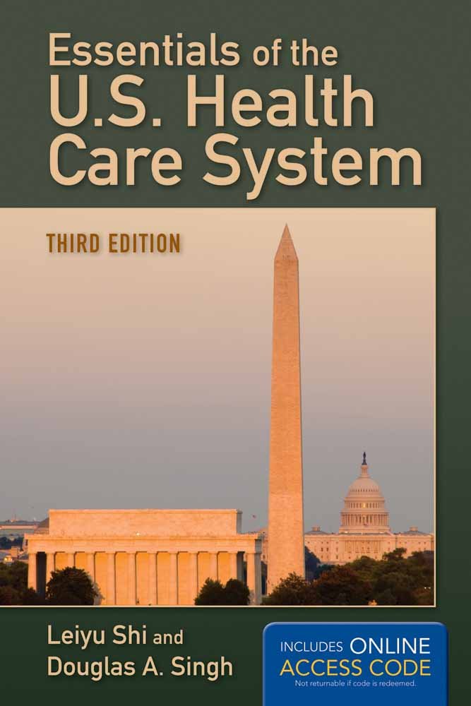 Essentials of the U.S. Health Care System: .