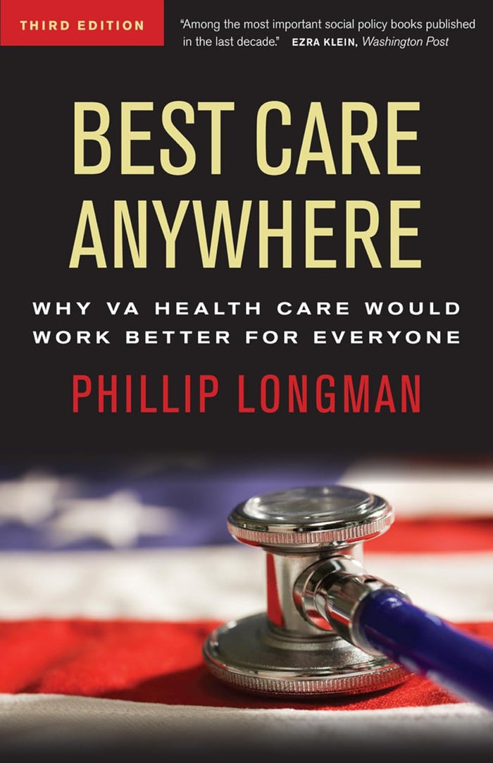 Best Care Anywhere: Why VA Health Care Is Better Than Yours (Bk Currents Book)