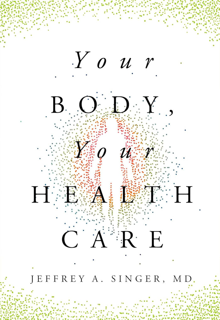 Your Body, Your Health Care