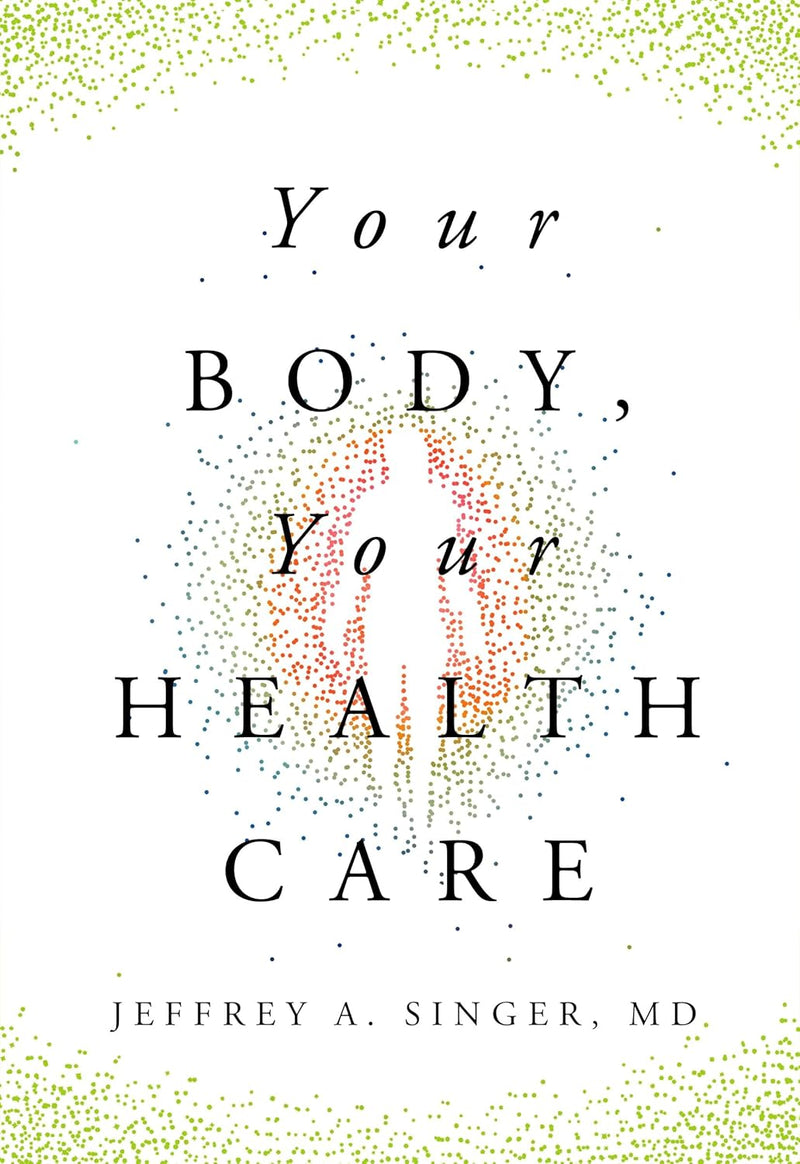 Your Body, Your Health Care