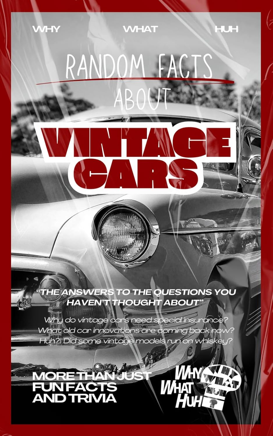 Random Facts About Vintage Cars: More Than Just Fun Facts and Trivia About Classic Cars