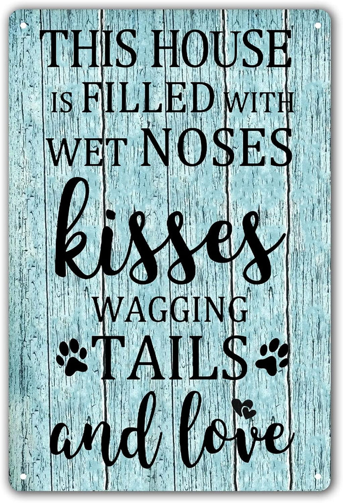 Funny Dog House Rules Tin Sign Dog Room Wall Decor Dogs Welcome Home Signs This House Is Filled With Kisses Wagging Tails Wet Noses Metal Sign 8x12 Inch