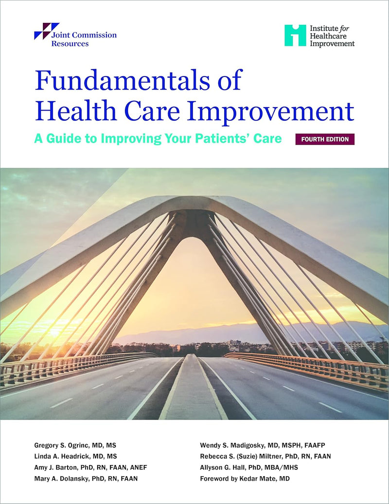 Fundamentals of Health Care Improvement: 4th Edition (Soft Cover)